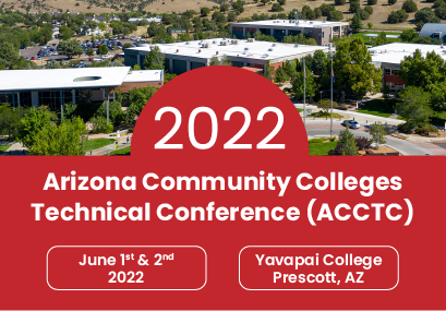 June 1-2, 2022 - KTech at the Arizona Community Colleges Technical Conference